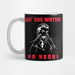 Ur' Dog water 7.0 Mug